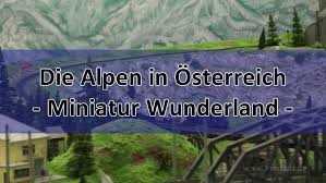 Die Vielfalt der Alpen im Modell